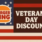 Burger King Veterans Day Discount Veterans Day Discount